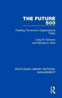 The Future 500 : Creating Tomorrow's Organisations Today (Routledge Library Editions: Management)