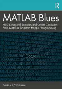 MATLAB Blues : How Behavioral Scientists and Others Can Learn from Mistakes for Better, Happier Programming