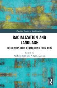 Racialization and Language : Interdisciplinary Perspectives from Perú (Routledge Studies in Sociolinguistics)