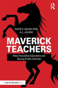 Maverick Teachers : How Innovative Educators are Saving Public Schools
