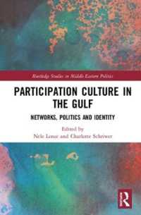 Participation Culture in the Gulf : Networks, Politics and Identity (Routledge Studies in Middle Eastern Politics)