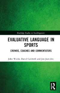 Evaluative Language in Sports : Crowds, Coaches and Commentators (Routledge Studies in Sociolinguistics)