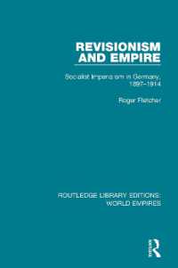 Revisionism and Empire : Socialist Imperialism in Germany, 1897-1914 (Routledge Library Editions: World Empires)
