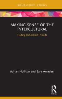 Making Sense of the Intercultural : Finding DeCentred Threads (Routledge Focus on Applied Linguistics)