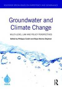 Groundwater and Climate Change : Multi-Level Law and Policy Perspectives (Routledge Special Issues on Water Policy and Governance)