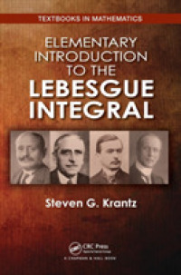 ルベーグ積分初等入門<br>Elementary Introduction to the Lebesgue Integral (Textbooks in Mathematics)