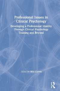Professional Issues in Clinical Psychology : Developing a Professional Identity through Training and Beyond