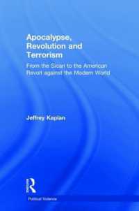 Apocalypse, Revolution and Terrorism : From the Sicari to the American Revolt against the Modern World (Political Violence)
