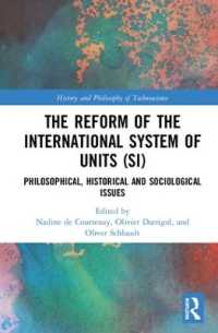 国際単位系（ＳⅠ）の改革と哲学・歴史・社会学的論点<br>The Reform of the International System of Units (SI) : Philosophical, Historical and Sociological Issues (History and Philosophy of Technoscience)