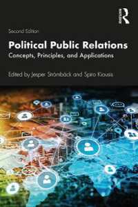 政治のためのＰＲ入門（第２版）<br>Political Public Relations : Concepts, Principles, and Applications (Routledge Communication Series) （2ND）