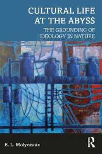 イデオロギーの考古学：深き淵から掘り起こす文化生活<br>Cultural Life at the Abyss : The Grounding of Ideology in Nature