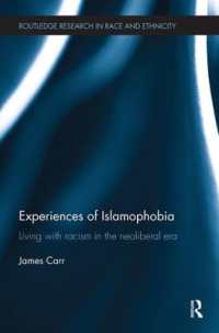 Experiences of Islamophobia : Living with Racism in the Neoliberal Era (Routledge Research in Race and Ethnicity)