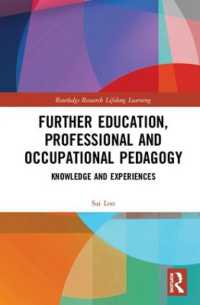 Further Education, Professional and Occupational Pedagogy : Knowledge and Experiences (Routledge Research in Lifelong Learning and Adult Education)