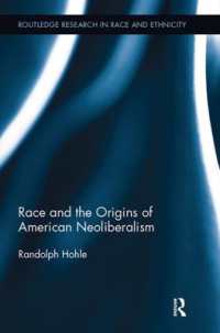 Race and the Origins of American Neoliberalism (Routledge Research in Race and Ethnicity)