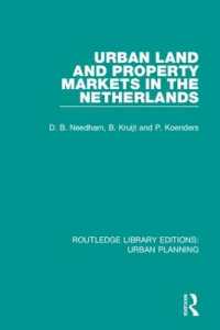 Urban Land and Property Markets in the Netherlands (Routledge Library Editions: Urban Planning)