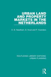 Urban Land and Property Markets in the Netherlands (Routledge Library Editions: Urban Planning)