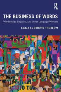 言語のプロの仕事<br>The Business of Words : Wordsmiths, Linguists, and Other Language Workers