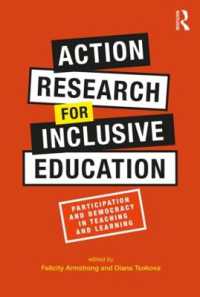 包含教育のためのアクション・リサーチ<br>Action Research for Inclusive Education : Participation and Democracy in Teaching and Learning