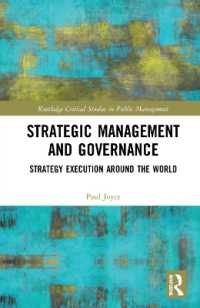 戦略的経営とガバナンス<br>Strategic Management and Governance : Strategy Execution around the World (Routledge Critical Studies in Public Management)
