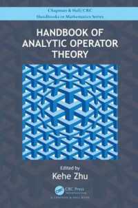 解析作用素理論ハンドブック<br>Handbook of Analytic Operator Theory (Crc Press/chapman and Hall Handbooks in Mathematics Series)