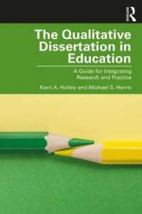 教育学のための質的調査による学位論文の書き方ガイド<br>The Qualitative Dissertation in Education : A Guide for Integrating Research and Practice