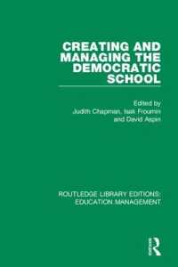 Creating and Managing the Democratic School (Routledge Library Editions: Education Management)