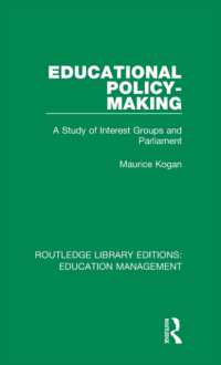 Educational Policy-making : A Study of Interest Groups and Parliament (Routledge Library Editions: Education Management)