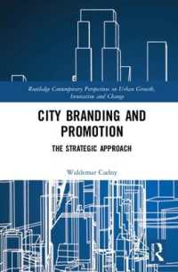 都市のブランド化戦略<br>City Branding and Promotion : The Strategic Approach (Routledge Contemporary Perspectives on Urban Growth, Innovation and Change)