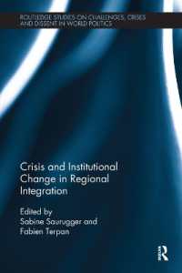 Crisis and Institutional Change in Regional Integration (Routledge Studies on Challenges, Crises and Dissent in World Politics)