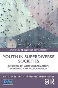 Youth in Superdiverse Societies : Growing up with globalization, diversity, and acculturation (Studies in Adolescent Development)