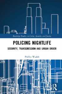 Policing Nightlife : Security, Transgression and Urban Order (Routledge Studies in Crime, Security and Justice)