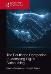 ラウトレッジ版　デジタル・アウトソーシング管理必携<br>The Routledge Companion to Managing Digital Outsourcing (Routledge Companions in Business, Management and Marketing)
