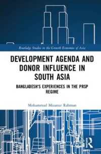 Development Agenda and Donor Influence in South Asia : Bangladesh's Experiences in the PRSP Regime (Routledge Studies in the Growth Economies of Asia)