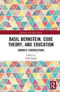 Basil Bernstein, Code Theory, and Education : Women's Contributions (Education and Social Theory)