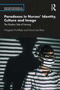 Paradoxes in Nurses' Identity, Culture and Image : The Shadow Side of Nursing (Routledge Research in Nursing and Midwifery)
