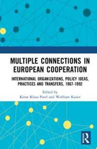 Multiple Connections in European Cooperation : International Organizations, Policy Ideas, Practices and Transfers, 1967-1992