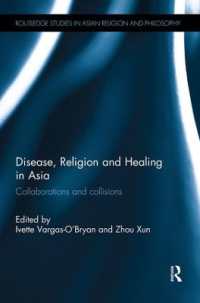 Disease, Religion and Healing in Asia : Collaborations and Collisions (Routledge Studies in Asian Religion and Philosophy)