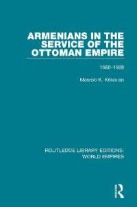 Armenians in the Service of the Ottoman Empire : 1860-1908 (Routledge Library Editions: World Empires)