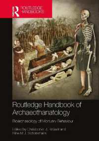 ラウトレッジ版　先史死生学ハンドブック<br>The Routledge Handbook of Archaeothanatology : Bioarchaeology of Mortuary Behaviour