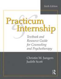Practicum and Internship : Textbook and Resource Guide for Counseling and Psychotherapy （6TH）