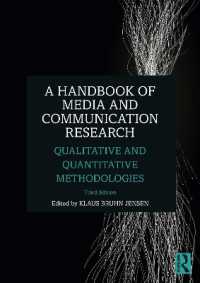 メディア・コミュニケーション研究ハンドブック（第３版）<br>A Handbook of Media and Communication Research : Qualitative and Quantitative Methodologies （3RD）