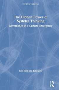 The Hidden Power of Systems Thinking : Governance in a Climate Emergency (Systems Thinking)