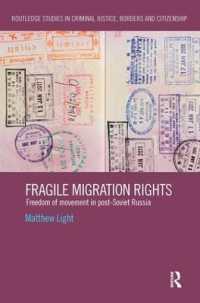 Fragile Migration Rights : Freedom of movement in post-Soviet Russia (Routledge Studies in Criminal Justice, Borders and Citizenship)