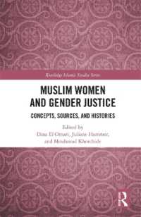 Muslim Women and Gender Justice : Concepts, Sources, and Histories (Routledge Islamic Studies Series)