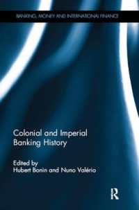 Colonial and Imperial Banking History (Banking, Money and International Finance)