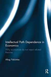 Intellectual Path Dependence in Economics : Why economists do not reject refuted theories