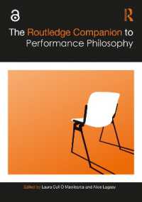 ラウトレッジ版　パフォーマンス哲学必携<br>The Routledge Companion to Performance Philosophy (Routledge Companions)