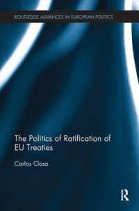 The Politics of Ratification of EU Treaties (Routledge Advances in European Politics)