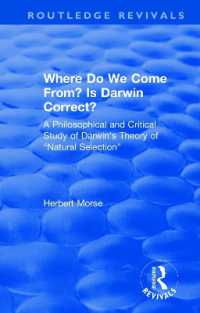 Where Do We Come From? Is Darwin Correct? : A Philosophical and Critical Study of Darwin's Theory of 'Natural Selection' (Routledge Revivals)