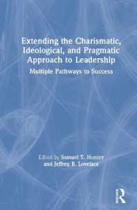 Extending the Charismatic, Ideological, and Pragmatic Approach to Leadership : Multiple Pathways to Success